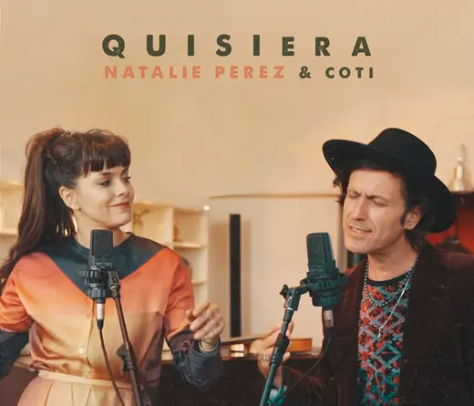 Mir a Natalie Prez junto a Coti versionando Quisiera, cancin de su lbum debut.
